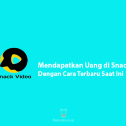 Cara Mendapatkan Uang di Snack Video